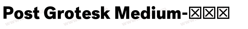 Post Grotesk Medium字体转换